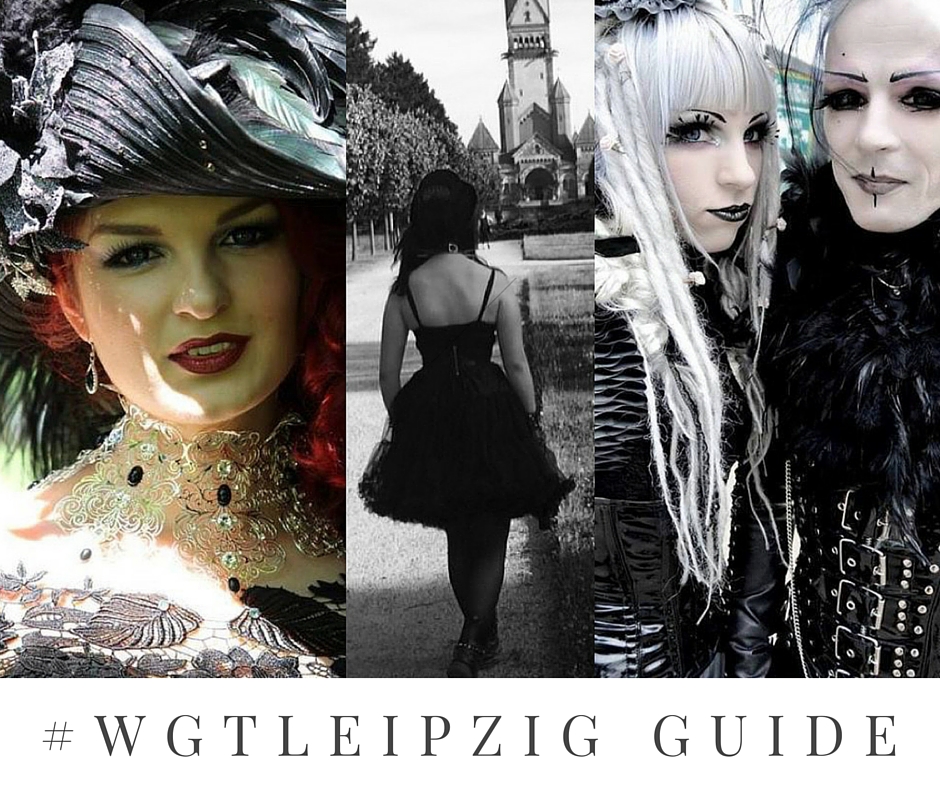 Wave Gotik Treffen WGT Leipzig Guide